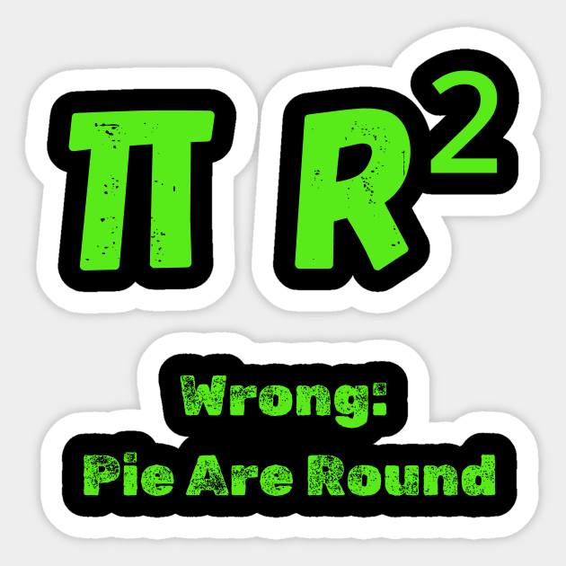 Pi are Square Sticker by BA
